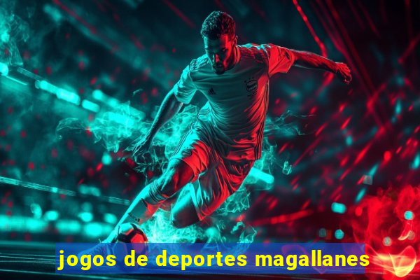 jogos de deportes magallanes